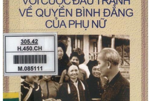 GIỚI THIỆU CUỐN SÁCH “HỒ CHÍ MINH VỚI CUỘC ĐẤU TRANH VỀ QUYỀN BÌNH ĐẲNG CỦA PHỤ NỮ”