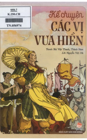 GIỚI THIỆU CUỐN SÁCH: KỂ CHUYỆN CÁC VỊ VUA HIỀN