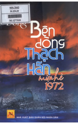 Bên dòng Thạch Hãn – mùa hè 1972 - Tác giả: Mã Thiện Đồng